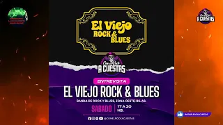 ENTREVISTA A "EL VIEJO ROCK & BLUES" - TEMPORADA 2024 | Con El Rock A Cuestas