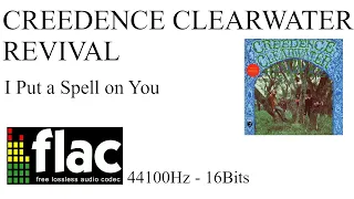 CREEDENCE CLEARWATER REVIVAL - I PUT A SPELL ON YOU . FLAC 44100Hz 16Bits.