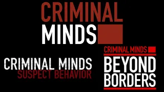 All Criminal Minds Intro Themes (Original / Suspect Behavior / Beyond Borders)