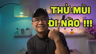 5 chai nước hoa ĐÁNG ĐỂ THỬ MÙI , anh em lưu ý nhé !!!