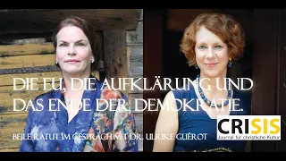 DIE EU, DIE AUFKLÄRUNG UND DAS ENDE DER DEMOKRATIE. Beile Ratut im Gespräch mit Dr. Ulrike Guérot