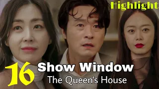 Show Window: The Queen's House Ep-16 (End) Review [Eng Sub]