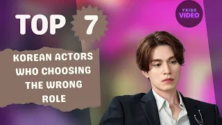 7 Korean Actors Who Choosing The WRONG ROLE