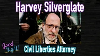 "America Is In A Civil War" - Harvey Silverglate Interview