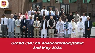 Grand CPC | Pheochromocytoma | 2nd May 2024 | Khyber Medical College | Khyber Teaching Hospital |
