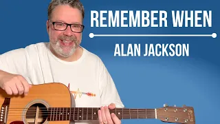 EASY WAY to Play Remember When - Alan Jackson Guitar Lesson