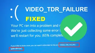 Fix lỗi màn hình xanh VIDEO TDR FAILURE - Blue screen VIDEO TDR FAILURE