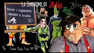 Super Ergo Sum #18 – La sindrome di Zelig (anche i supereroi copiano a scuola)