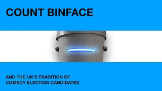 Count Binface and the UK's tradition of comedy election candidates