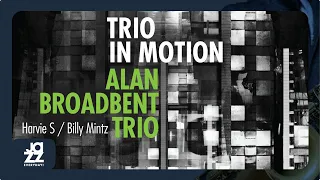 Alan Broadbent Trio - One Morning in May