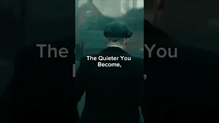 The Quieter You|Peaky Blinders|Thomas Shelby|Status|Quotes|#youtubeshorts