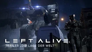 LEFT ALIVE – Trailer „Die Lage der Welt“