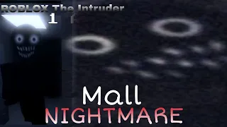 ROBLOX The Intruder - MALL [Nightmare Mode] Full Walkthrough