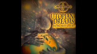 Racing Beat - "Utopian Dreams" Live Set