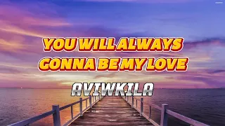 [เนื้อเพลง] You Will Always Gonna Be My Love - AVIWKILA