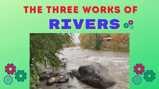 CSEC /GCSE Geography: The Three Works of a River