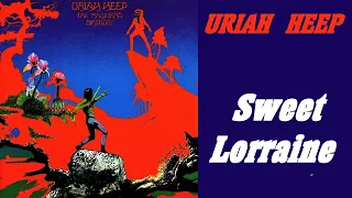 URIAH HEEP - Sweet Lorraine  (1972 The Magicans Birthday, lyrics + HD)