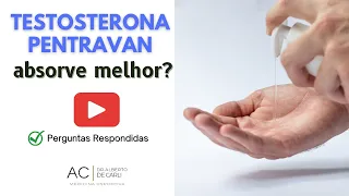 Testosterona Gel à base de Pentravan absorve melhor?