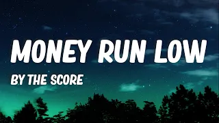 The Score - Money Run Low (Lyrics)