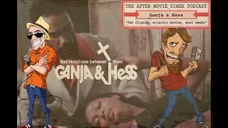 Ep 243 - Ganja & Hess