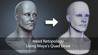 Head Retopology Using Maya's Quad Draw