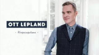 Ott Lepland - Hingesugulane