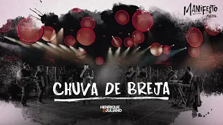 Henrique e Juliano -  CHUVA DE BREJA - DVD Manifesto Musical