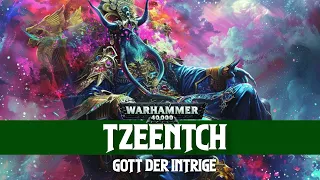 Tzeentch - Gott der Intirge aus Warhammer 40K erklärt!