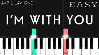 Avril Lavigne - I’m With You | EASY Piano Tutorial