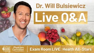 5 Power Foods You Should Start Eating with Dr. Will Bulsiewicz | Exam Room LIVE: Health All-Stars