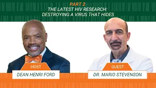 PART 2: The Latest HIV Research – Destroying a Virus That Hides