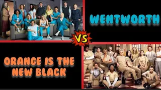 Orange is The New Black VS WENTWORTH