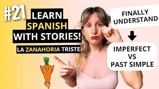 UNDERSTAND Past Simple VS Imperfect Tense EASILY [+ New Audio Story in Spanish! 🇪🇸]
