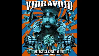 Vibravoid - Zeitgeist Generator Reconstructed (official audio full album) neo psychedelic rock