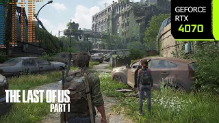 The Last of Us Part 1 PC | RTX 4070 4K, 1440p, 1080p DLSS 3.1 Quality | i7 10700F | PC Performance