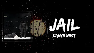 Kanye West - Jail (Lyrics) (feat. Jay-Z, Francis And The Lights)