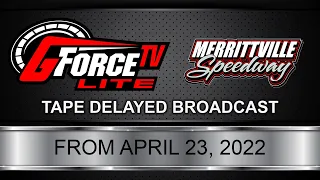 GForceTV Lite | Merrittville Speedway | April 23, 2022