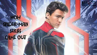 How (Tom Holland) Spider-Man Series Came Out