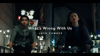 Josh Cumbee - What's Wrong With Us (Music Video)