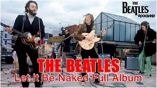 The Beatles Let It Be Naked Full Album (ビートルズレット・イット・ビー・ネイキッド・フルアルバム)