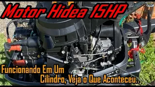 Motor De Popa Hidea Funcionando Só Em UmPistão..