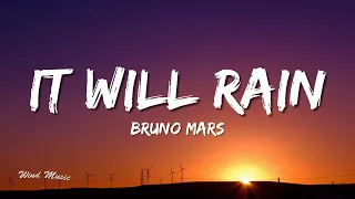 Bruno Mars - It Will Rain(Video lyrics)