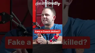 Are You Just "fake-a-coach" Skilled?