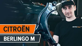 Как да сменим преден носач на CITROËN BERLINGO M [AUTODOC УРОК]