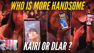 THE BATTLE BETWEEN DLAR FANS VS KAIRI FANS | WHO IS MORE HANDSOME KAIRI OR DLAR ? ..😍😮