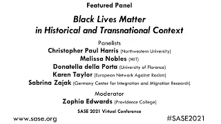 SASE 2021 Featured Panel: Black Lives Matter in Historical and Transnational Context