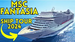 MSC FANTASIA CRUISE SHIP TOUR 2024