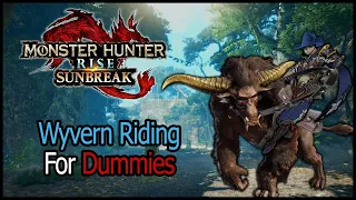 Monster Hunter: Rise | Sunbreak - Wyvern Ride like a PRO