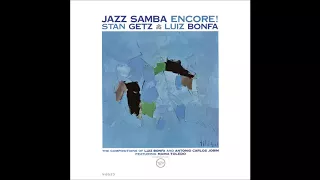 Stan Getz & Luiz Bonfá - Jazz Samba Encore! 1963 (CD COMPLETO)