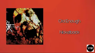 Nickelback - Old Enough (from Book Of Shadows: Blair Witch 2”)